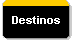Destinos